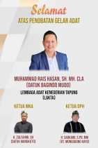Tahniah Atas Pengukuhan Gelar Adat Muhammad Rais Hasan, SH MH CLA Datuk Bagindo Mudo