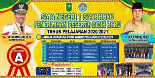 Tahun Ajaran Baru, SMAN 1 Siak Hulu Siap Terima Siswa Baru