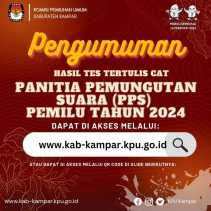 KPU Kampar Umumkan Hasil Seleksi Tertulis Calon Anggota PPS, ini Tahapan Selanjutnya