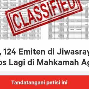 Muncul Petisi Kepada Presiden Jokowi Untuk Usut 124 Emiten Di Jiwasraya Muncul Petisi Kepada Presiden Jokowi Untuk Usut 124 Emiten Di Jiwasrayai