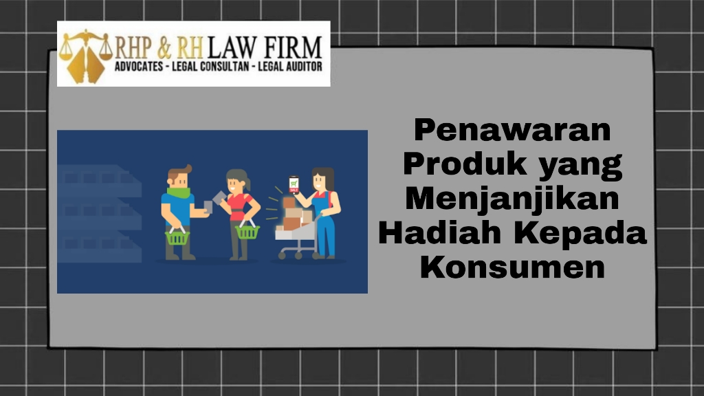 Penawaran Produk yang Menjanjikan Hadiah Kepada Konsumen Penawaran Produk yang Menjanjikan Hadiah Kepada Konsumeni