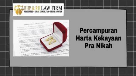 Percampuran Harta Kekayaan Pra Nikah, Begini Dasa Hukumnya Percampuran Harta Kekayaan Pra Nikah, Begini Dasa Hukumnyai