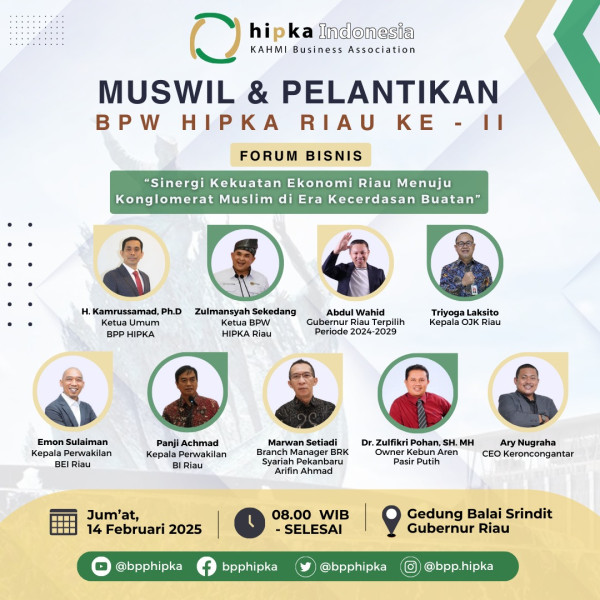 HIPKA Riau Siap Gelar Muswil dan Pelantikan, Targetkan Pengusaha Muslim Maju di Era Digital HIPKA Riau Siap Gelar Muswil dan Pelantikan, Targetkan Pengusaha Muslim Maju di Era Digitali