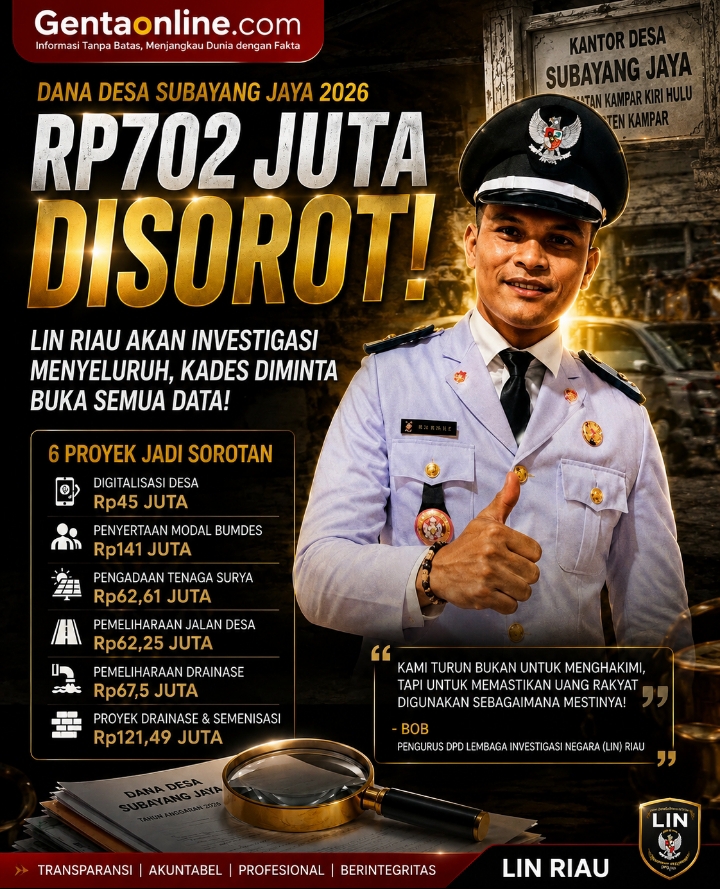 Jejak Dana Desa Subayang Jaya Rp702 Juta Disorot, LIN Riau Siapkan Investigasi Menyeluruhi